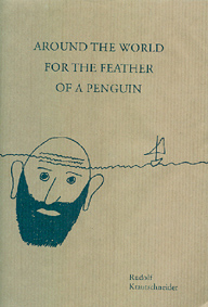 Around the world for the feather of a penguin - R.Krautschneider