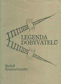Legenda dobyvatelů - Rudolf Krautschneider